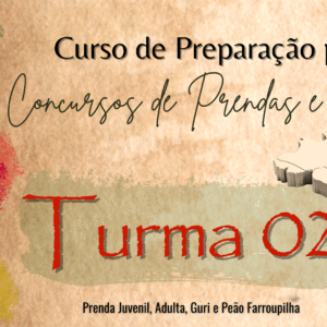 Turma 02 - Prenda Juvenil, Adulta, Guri e Peão Farroupilha